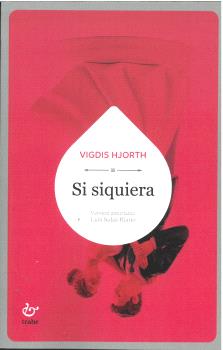  Si siquiera 