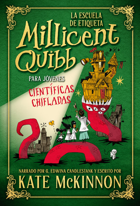  La Escuela de Etiqueta Millicent Quibb para Jóvenes Científicas Chifladas 