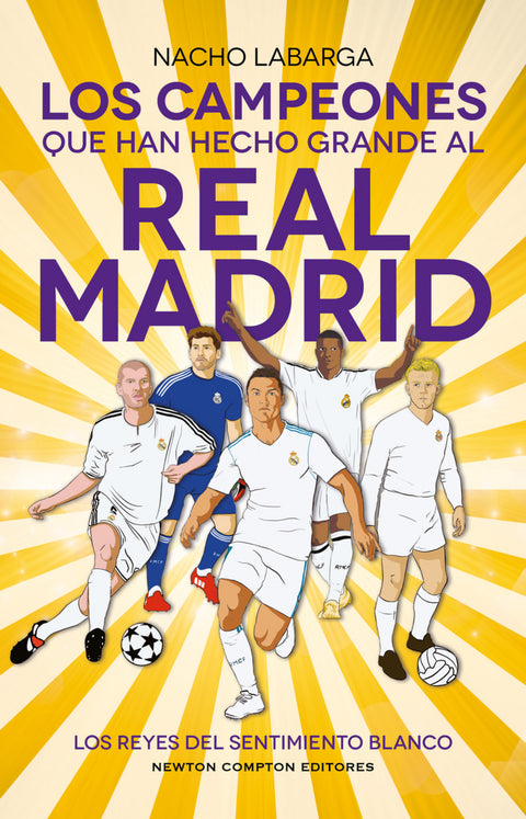  Los campeones que han hecho grande al Real Madrid 