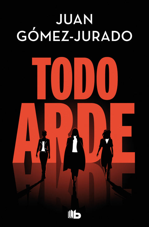  Todo arde 