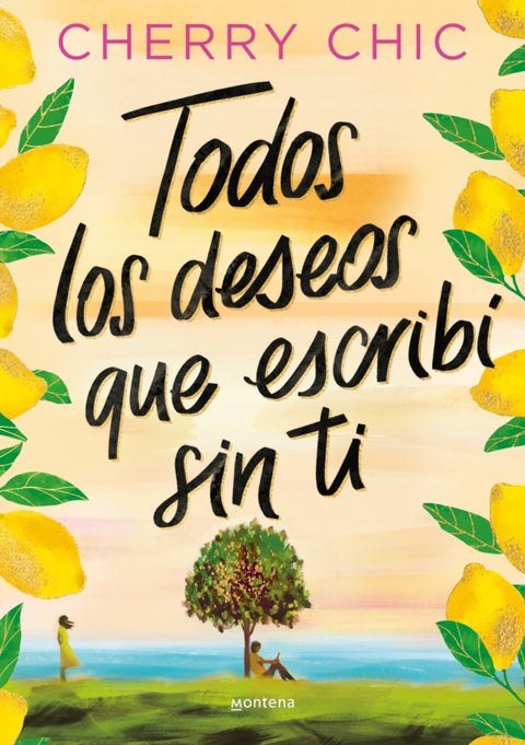  Todos los deseos que escribí sin ti 