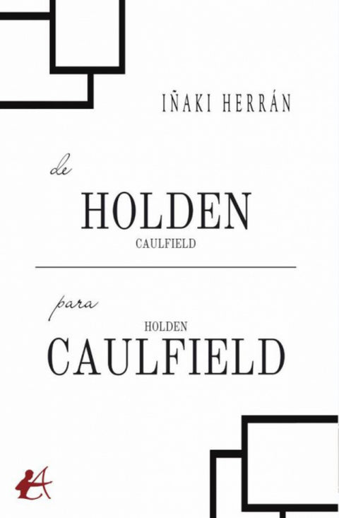  DE HOLDEN CAULFIELD PARA HOLDEN CAULFIELD 