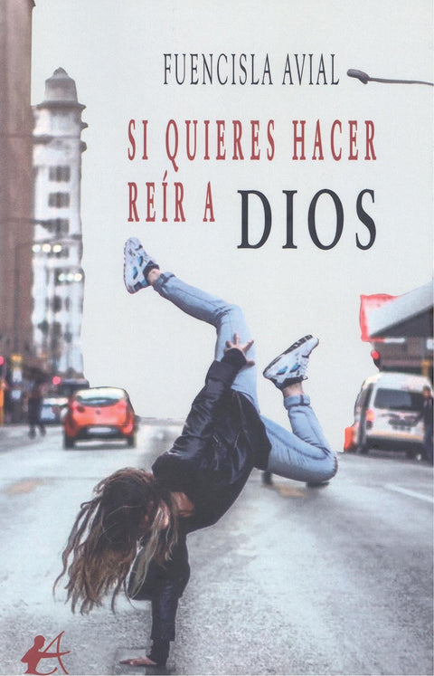  SI QUIERES HACER REÍR A DIOS 