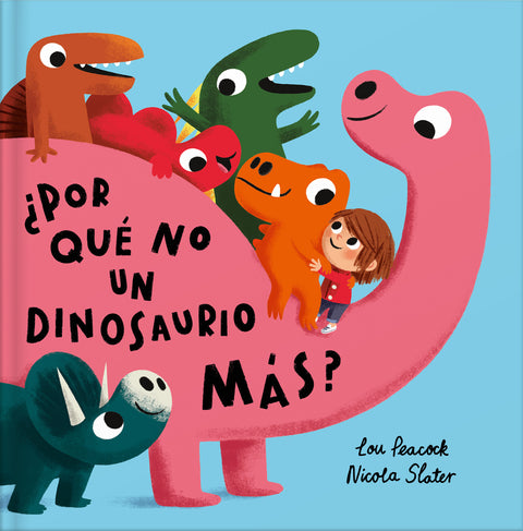  ¿Por qué no un dinosaurio más? 