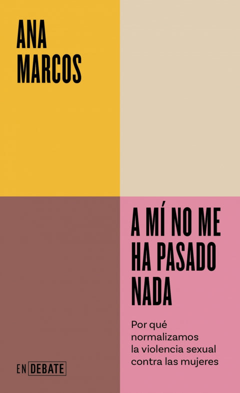  A mí no me ha pasado nada 
