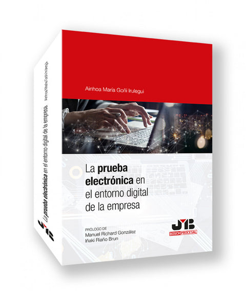  LA PRUEBA ELECTRÓNICA EN EL ENTORNO DIGITAL DE LA EMPRESA 