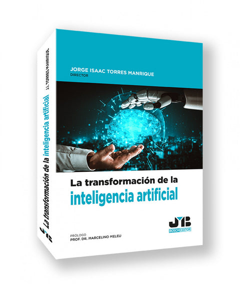  TRANSFORMACION DE LA INTELIGENCIA ARTIFICIAL, LA 