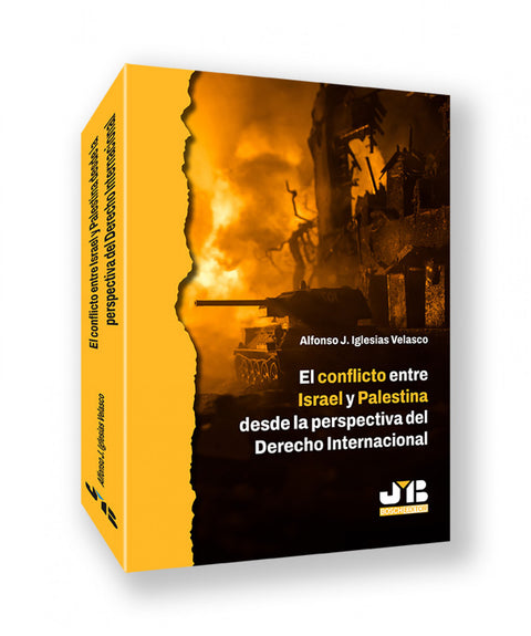  CONFLICTO ENTRE ISRAEL Y PALESTINA DESDE LA PERSPECTIVA DEL DERECHO INTERNACIONA 