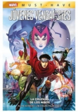  Marvel must have jóvenes vengadores 3. la cruzada de los niños 