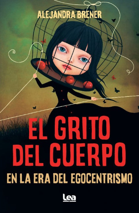 El grito del cuerpo en la era del egocentrismo 
