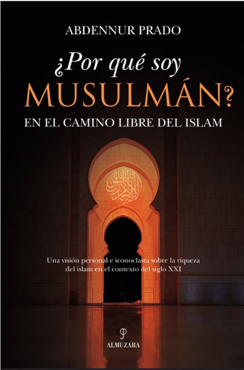  POR QUÉ SOY MUSULMÁN? 