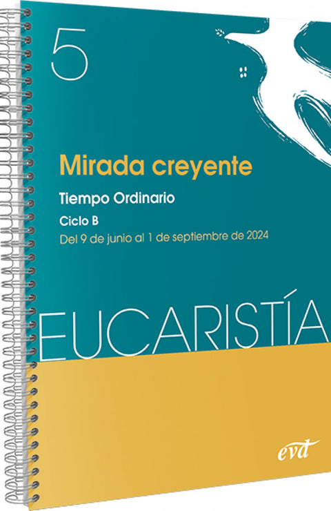  MIRADA CREYENTE (EUCARISTIA Nº 5/2024) 