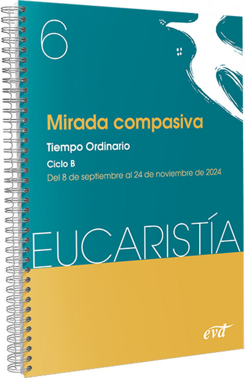 Mirada compasiva (Eucaristía nº 6/2024) 