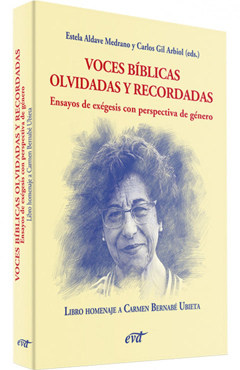  Voces bíblicas olvidadas y recordadas. Ensayos de exégesis con perspectiva de género 