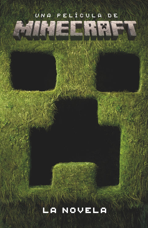  UNA PELÍCULA DE MINECRAFT. LA NOVELA 
