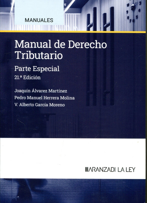  MANUAL DE DERECHO TRIBUTARIO PARTE ESPECIAL 2024 21ªED 