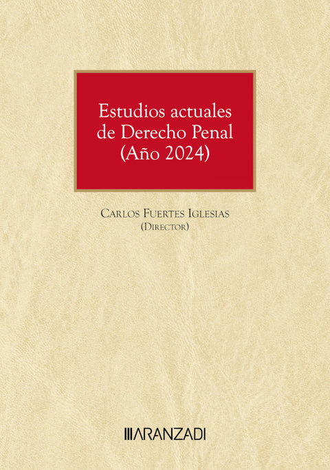  ESTUDIOS ACTUALES DE DERECHO PENAL (AÑO 2024) 