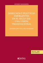  Derechos y políticas emergentes en el siglo XXI una visión transnacional 