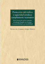  Protección del tráfico y seguridad jurídica: cumplimiento normativo 