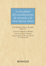  La fiscalidad del arrendamiento de vivienda y de otras figuras afines 
