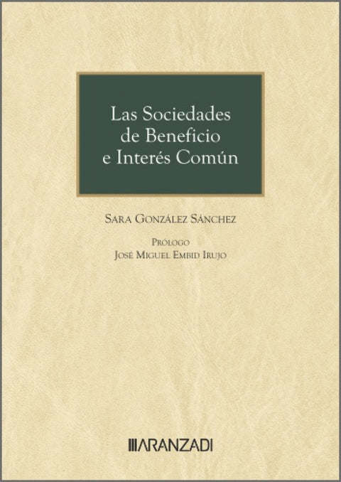 LAS SOCIEDADES DE BENEFICIO E INTERÉS COMÚN 