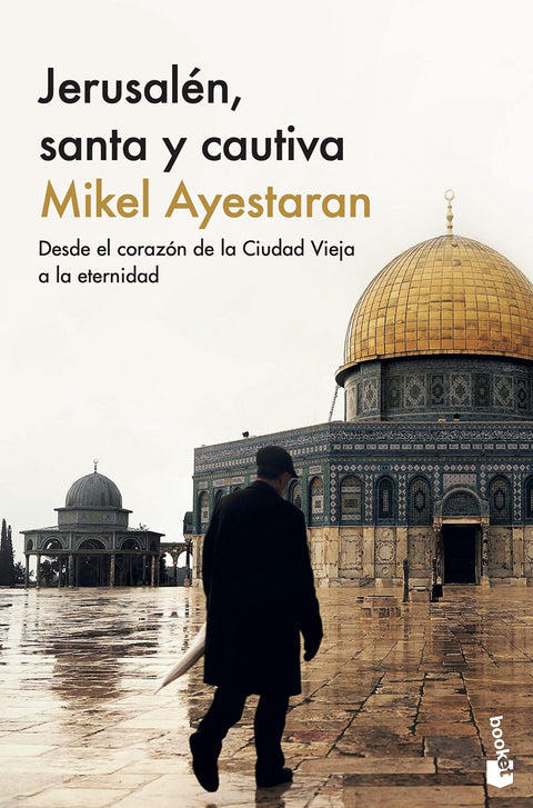  JERUSALEN, SANTA Y CAUTIVA 