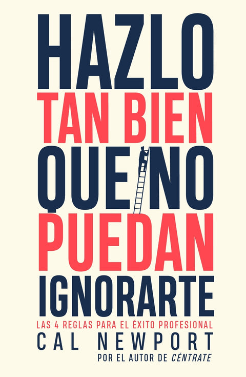  Hazlo tan bien que no puedan ignorarte 