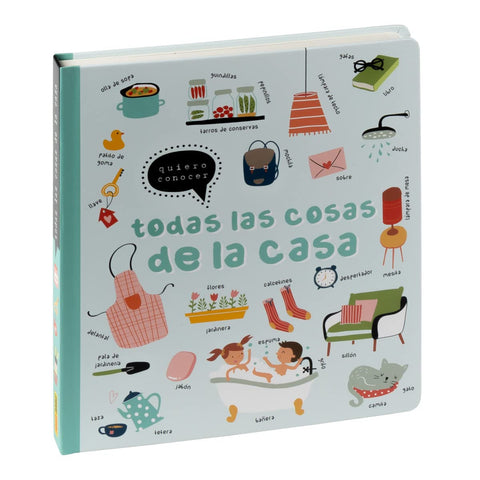  Quiero conocer:todas las cosas de la casa 