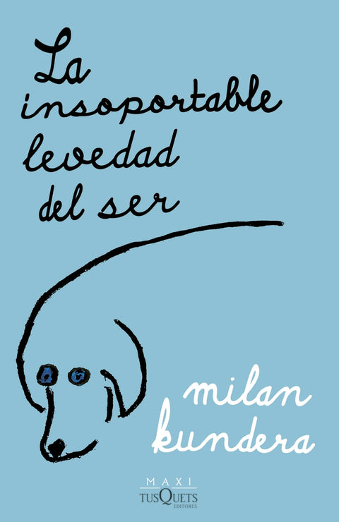  La insoportable levedad del ser 