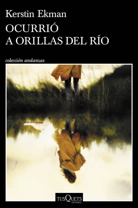  Ocurrió a orillas del río 