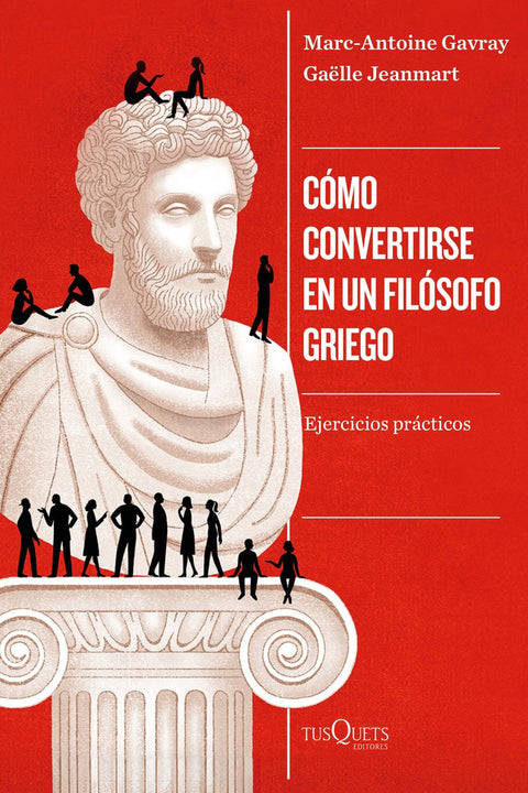  COMO CONVERTIRSE EN UN FILOSOFO GRIEGO 