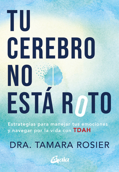  Tu cerebro no está roto 