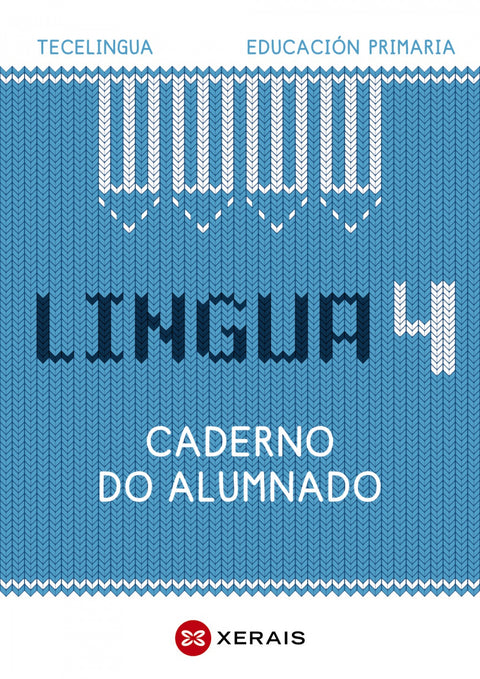  CADERNO LINGUA GALEGA 4ºPRIMARIA. TECELINGUA 