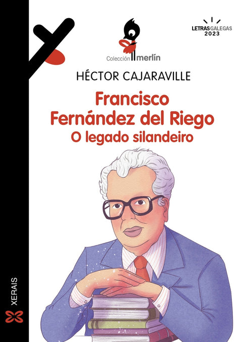  Francisco Fernández del Riego. O legado silandeiro 