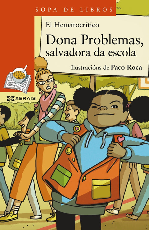  Dona Problemas. Salvadora da escola 
