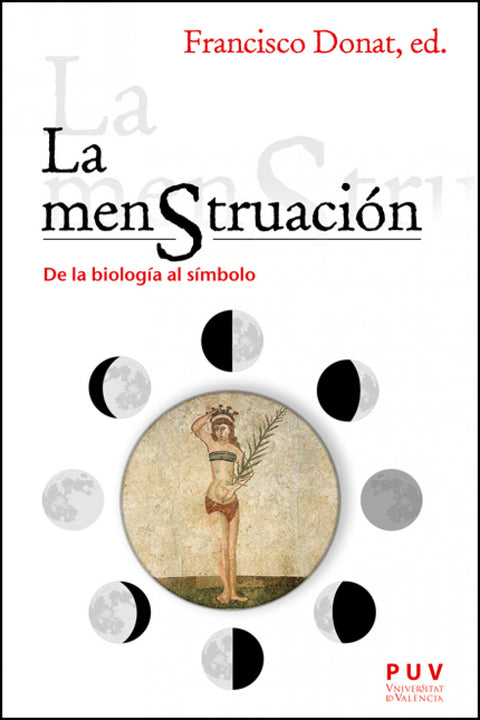  La menstruación. De la biología al símbolo 