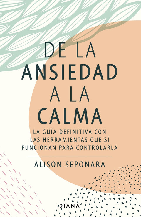 De la ansiedad a la calma 