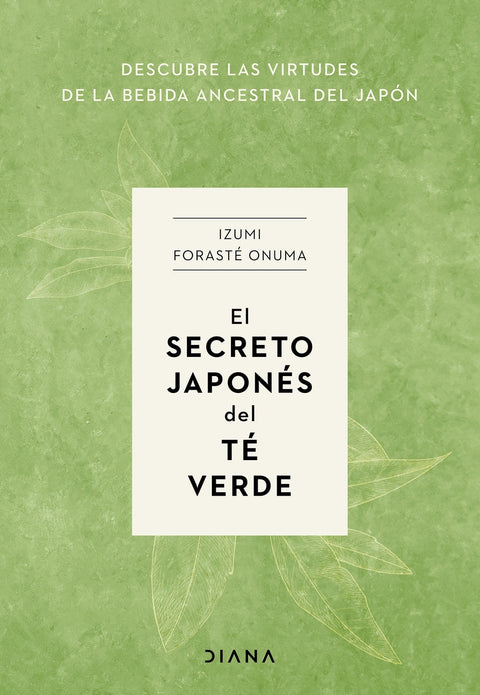  El secreto japonés del té verde 