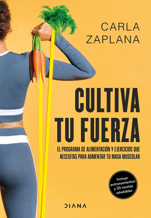  Cultiva tu fuerza 