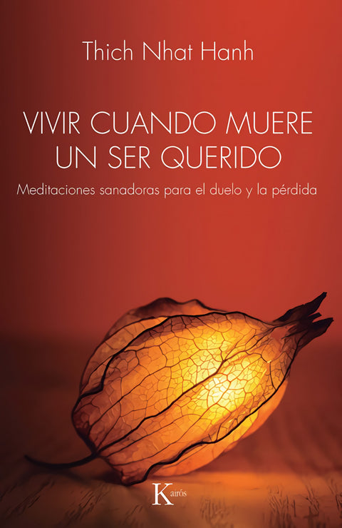  VIVIR CUANDO MUERE UN SER QUERIDO:MEDITACIONES SANADORAS 