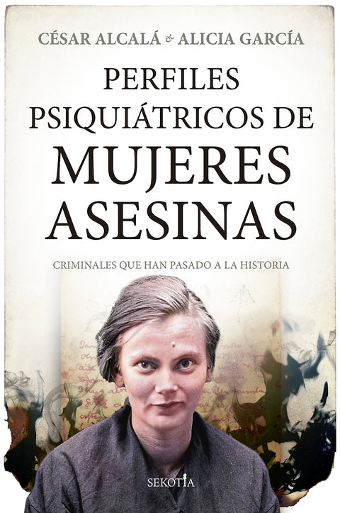  Perfiles psiquiátricos de mujeres asesinas 