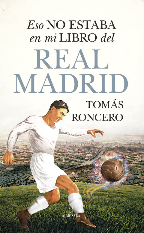  Eso no estaba en mi libro del Real Madrid 