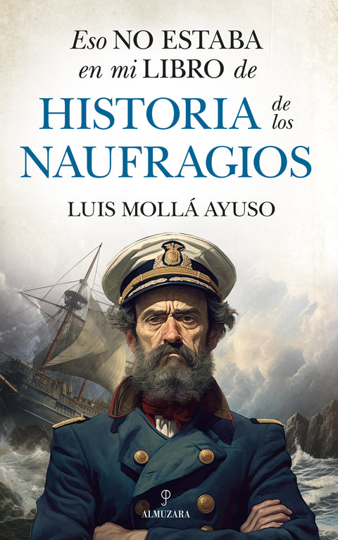  Eso no estaba en mi libro de historia de los naufragios 
