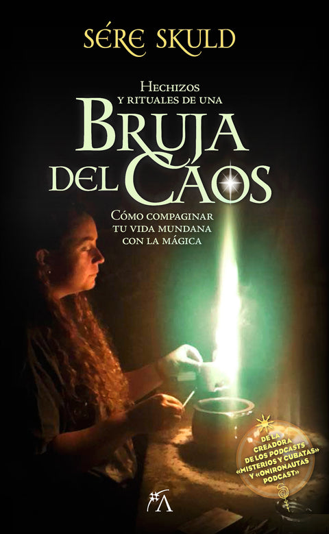  Hechizos y rituales de una bruja del Caos 