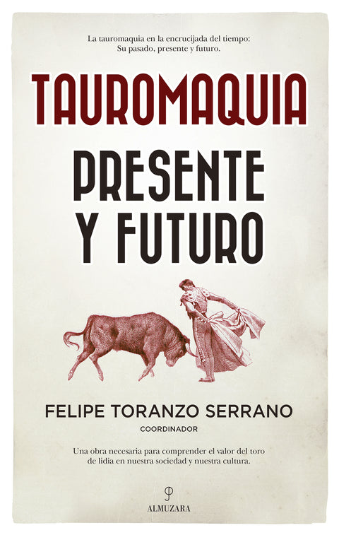  Tauromaquia. Presente y futuro 