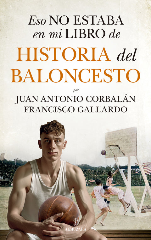  Eso no estaba en mi libro de historia del baloncesto 
