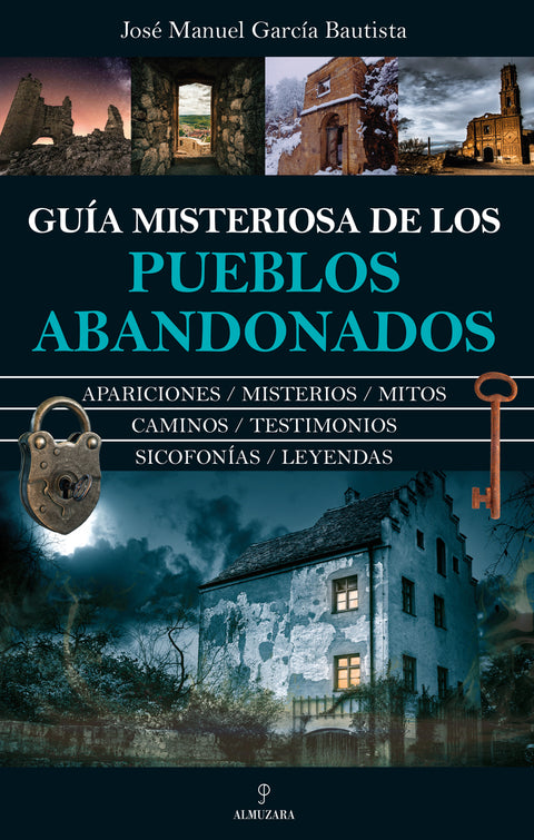  Guía misteriosa de los pueblos abandonados 