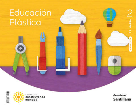  EDUCACION PLASTICA 2 PRIMARIA CONSTRUYENDO MUNDOS 