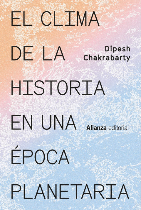  El clima de la historia en una época planetaria 