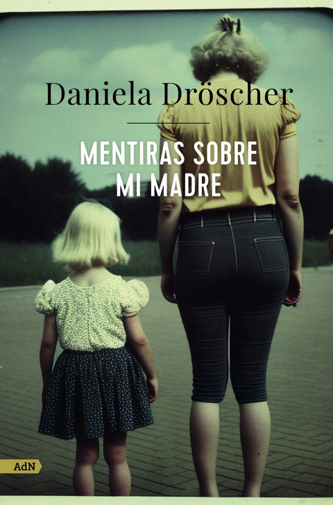  Mentiras sobre mi madre (AdN) 
